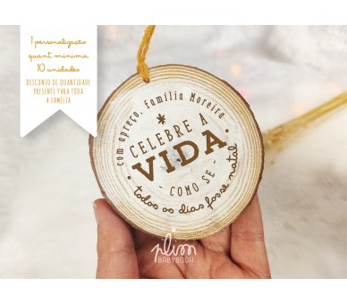 Pendente rodela de madeira com gravação personalizada - Opção de acrescentar embalagem