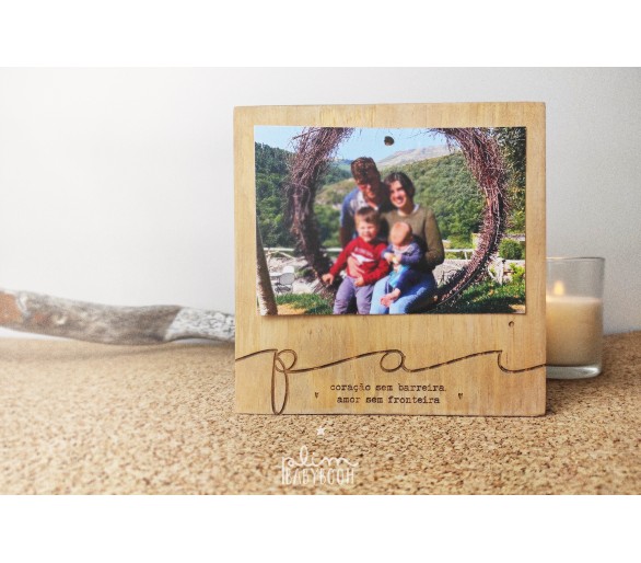 Placa de madeira Pai - coração sem barreira, amor sem fronteira + possibilidade de acrescentar 2 fotografias